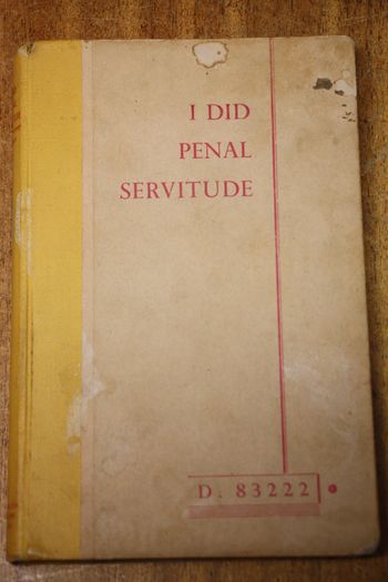 I did penal servitude.