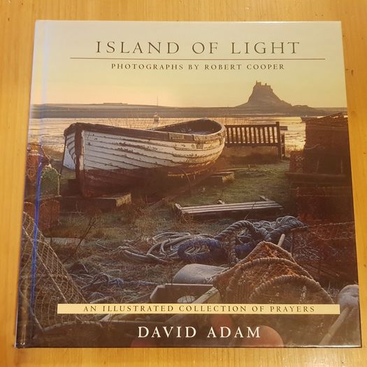 The Island Of Light. By David Adam   An Illustrated Collection  Of Prayers.