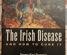 The Irish Disease And How To Cure It: Common Sense Economics For A Competitive World by Cathal Guiomard