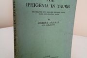 Euripides The Iphigenia in Taurus: Translated into English Rhyming Verse with Explanatory Notes by Gilbert Murray (RB177)