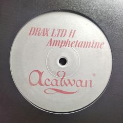 Drax II - Amphetamine - Acalwan Records - GERMAN Pressing - HARD Acid Trance BANGER! Absolutely RALLIED!