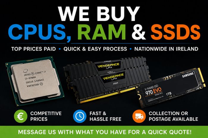 Wanted CPUs, RAM & SSDs (8/16/32/64) Top Rates