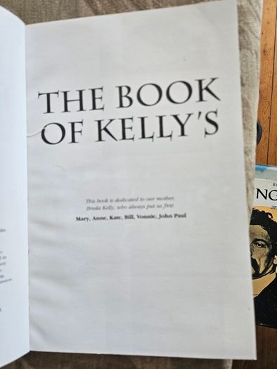 The Book Of Kellys. Compiled By Bill& Vonnie Kelly With Ronan Foster. First Edition Paperback In Good Condition.  See Photos For Same.