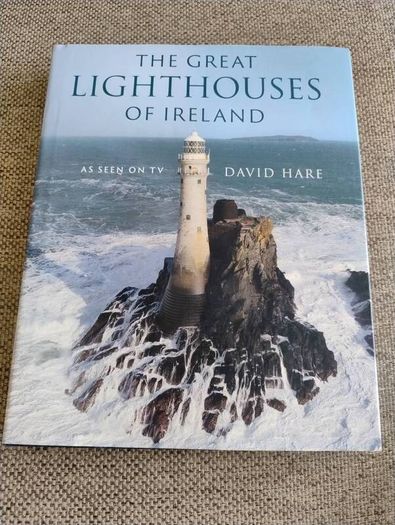 The Great Lighthouses of Ireland by David Hare 2022 hardback with dustcover in very good condition 230 pages FREE STANDARD POSTAGE INCLUDED