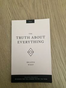 The Truth About Everything by Brianna Wiest