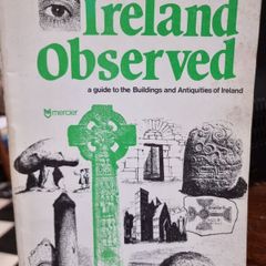 Ireland Observed: a guide to the buildings and antiquities of Ireland