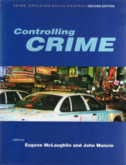 The Pyschology Of Criminal Crime  -  And  - Controlling Crime
