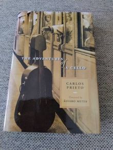 The Adventures of a Cello by Carlos Prieto music hardback with dustcover in very good condition with CD also FREE STANDARD POSTAGE INCLUDED