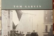 The Evolution Of Irish Nationalist Politics by Tom Garvin