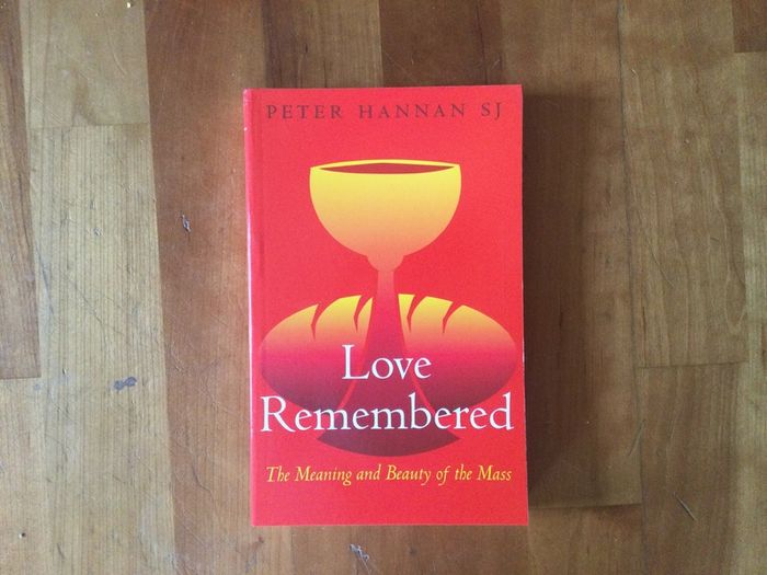 Love remembered by Peter Hannah SJ