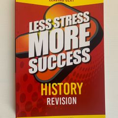 Less Stress More Success - History Revision