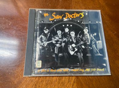 The Saw Doctors CD If This Is Rock & Roll, I Want My Old Job Back