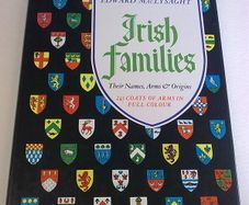 Irish Families Their names arms & origins Ireland Genealogy History