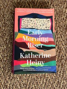 Early morning riser - Katherine heiny