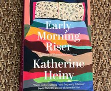 Early morning riser - Katherine heiny