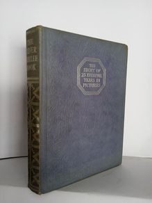 The Story of 25 Eventful Years in Pictures: (1910-1935) The Silver Jubilee Book by Odhams Press Ltd. (HQ350)