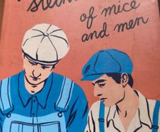 Of Mice and Men by John Steinbeck