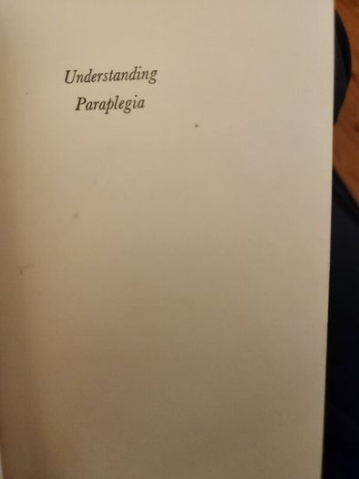 Understanding Paraplegia. By J.j. Walsh. First Edition. 1964. Hardback In Good Condition.