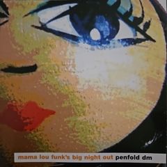 Penfold DM - Mama Lou Funk's Big Night Out.