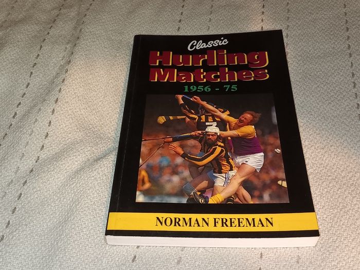 For Sale Here  Gaa Book  Classic Hurling Matches  1956 -1975