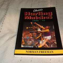 For Sale Here  Gaa Book  Classic Hurling Matches  1956 -1975