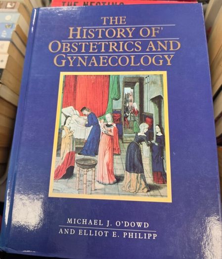The History of Obstetrics and Gynaecology Hardback Book