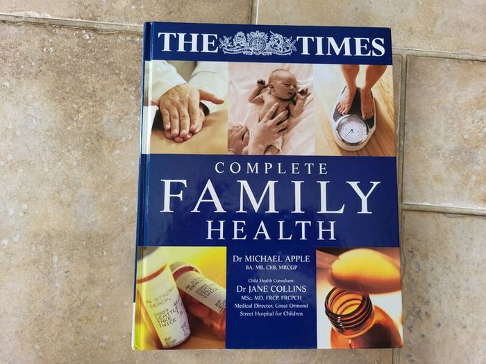 The Times Complete FAMILY Health by Dr Michael Apple and Dr Jane Collins.