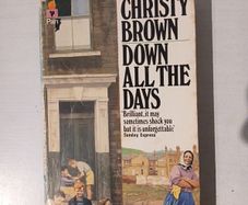 Down All The Days by Christy Brown