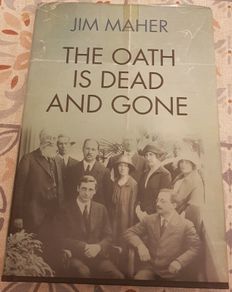 The Oath Is Dead and Gone by Jim Maher (Signed)