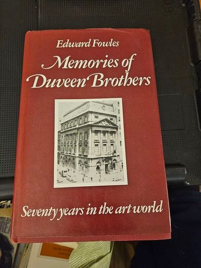 Memories Of Duveen Brothers.  Seventy Years In The Artworld. By Edward Fowles. First Edition Hardback With Dustjacket In Good Condition.  See Photos For Same.