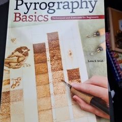 Pyrography Basics: Techniques and Exercises for Beginners (Design Originals) Patterns for Woodburning with Skill-Building Step-by-Step Instructions and Advice from Lora Irish on Texture and Layering