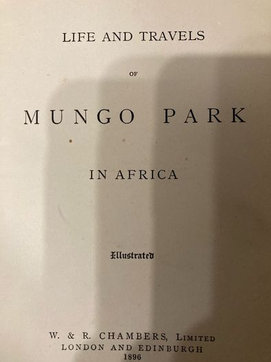 Vintage book:'The Life And Travels Of Mungo Park In Africa'