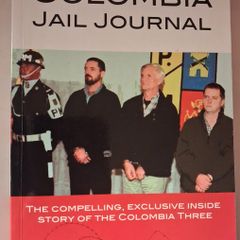 Colombia Jail Journal / James Monaghan/ 2007