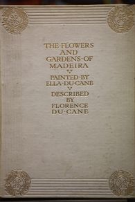 The Flowers and Gardens of Maderia.