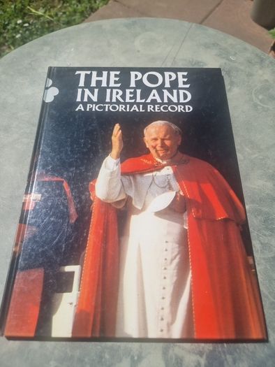 The Pope in Ireland: A Pictorial Record (Hardcover)