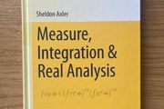 Measure, Integration &amp; Real Analysis by Sheldon Axler