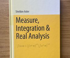 Measure, Integration & Real Analysis by Sheldon Axler