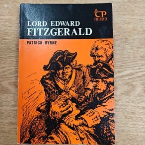 Lord Edward Fitzgerald by Patrick Byrne paperback, Irish history printed by Talbot Press, from 1950s or 1960s