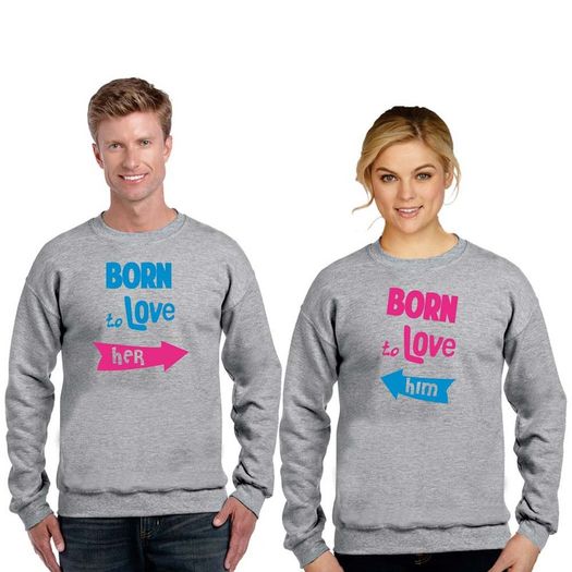 Born To love Couple Sweatshirts valentines day gift present