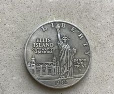 Classic Reproduction of 1906 Statue of Liberty/Ellis Island Collectible Coin