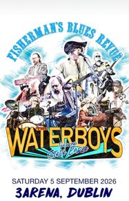 The Waterboys & Steve Earle Live 3 Arena 05.09.2026 60 euro each