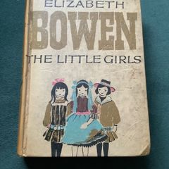 Vintage Elizabeth Bowen The Little Girls First Edition 1964