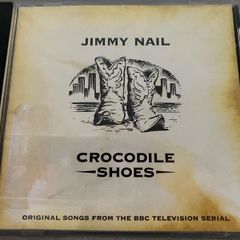 Jimmy Nail - Crocodile Shoes    CD
