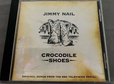 Jimmy Nail - Crocodile Shoes    CD