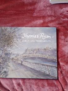Thomas Ryan ART - Dublin and Thereabouts