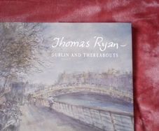 Thomas Ryan ART - Dublin and Thereabouts