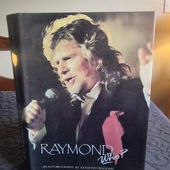 Raymond. Froggatt  Raymond Who? An Autobiography. SIGNED