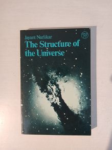 The Structure of the Universe by Jayant Narlikar