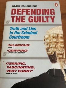 Defending the Guilty Book