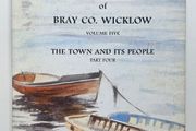 A Pictorial History of Bray Co Wicklow Vol.5 (Signed Copy) - Bray History Book - Wicklow History Book